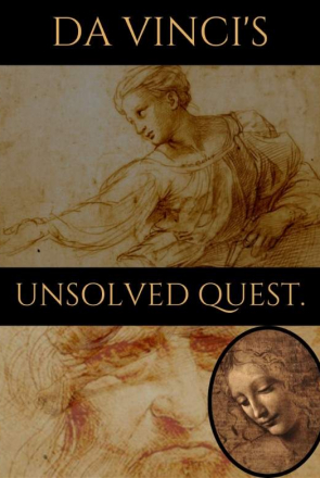 Da Vinci\'s unsolved quest