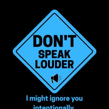 Don't speak louder blue