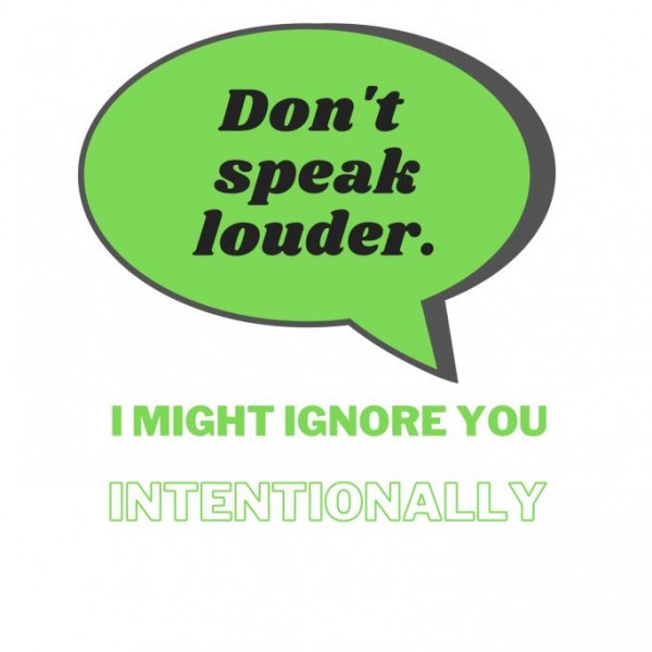 dont-speak-louder-white-green
