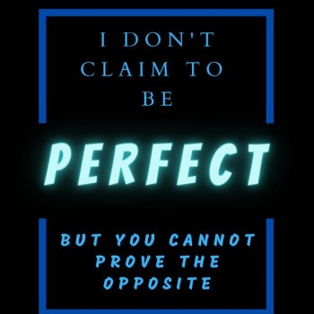I don't claim to be perfect - blue