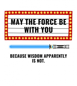 May the force be with you