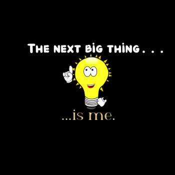 The next big thing